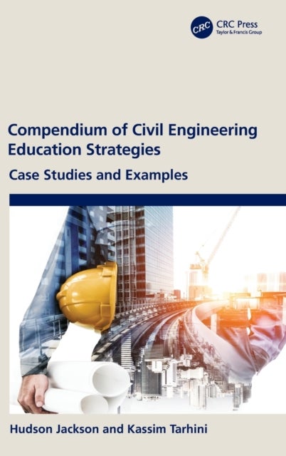 Bilde av Compendium Of Civil Engineering Education Strategies Av Hudson Jackson, Kassim Tarhini
