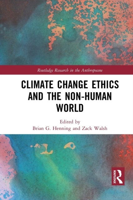 Bilde av Climate Change Ethics And The Non-human World