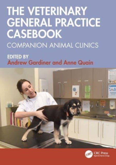 The Veterinary General Practice Casebook - Companion Animal Clinics