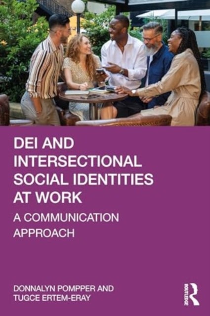DEI and Intersectional Social Identities at Work - A Communication Approach