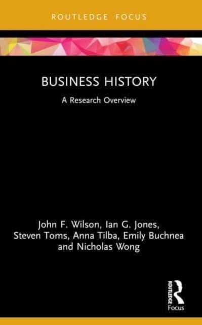 Bilde av Business History Av John F. (northumbria University Uk) Wilson, Jone