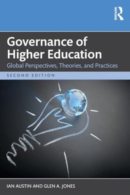 Governance of Higher Education - Global Perspectives, Theories, and Practices