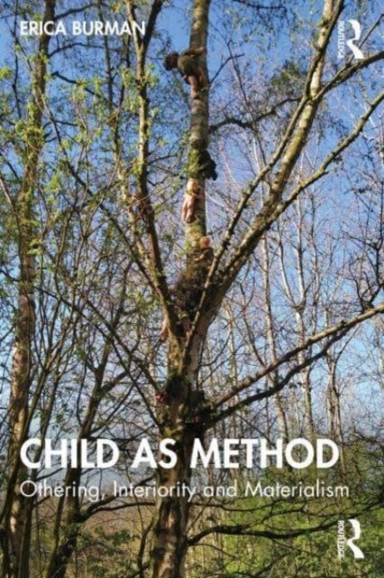 Child as Method - Othering, Interiority and Materialism