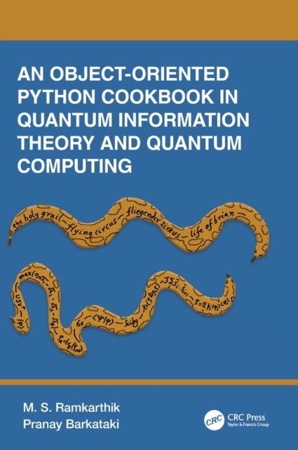 Bilde av An Object-oriented Python Cookbook In Quantum Information Theory And Quantum Computing Av M.s. (visvesvaraya National Institute Of Technolgy India) Ra
