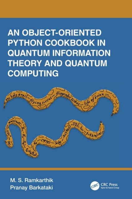 An Object-Oriented Python Cookbook in Quantum Information Theory and Quantum Computing