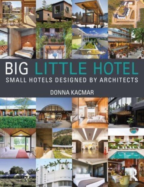 Big Little Hotel - Small Hotels Designed by Architects