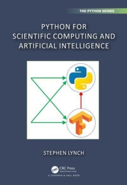 Bilde av Python For Scientific Computing And Artificial Intelligence Av Stephen Lynch
