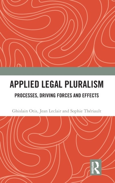 Bilde av Applied Legal Pluralism Av Ghislain (university Of Ottawa Canada.) Otis, Le