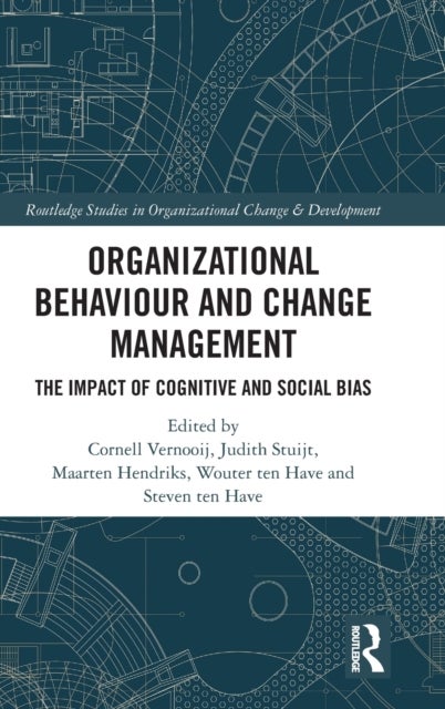 Bilde av Organizational Behaviour And Change Management Av Cornell Vernooij, Judith Stuijt, Maart Hendriks