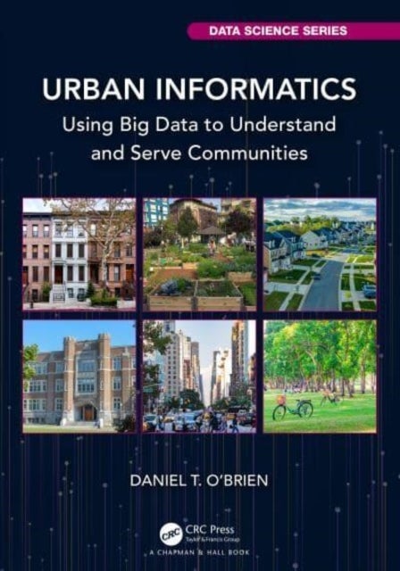 Bilde av Urban Informatics Av Daniel T. (school Of Public Policy And Urban Affairs Northeastern University Boston Usa) O&#039;brien