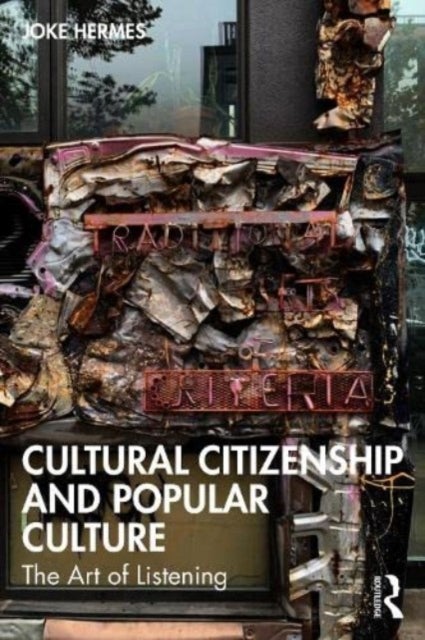 Cultural Citizenship and Popular Culture - The Art of Listening