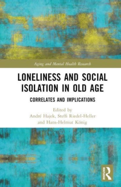 Bilde av Loneliness And Social Isolation In Old Age