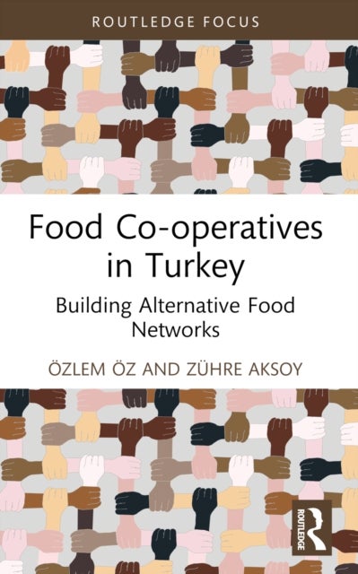 Food Co-operatives in Turkey - Building Alternative Food Networks