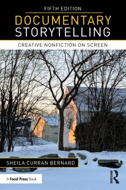 Bilde av Documentary Storytelling Av Sheila (university At Albany State University Of New York Usa) Curran Bernard