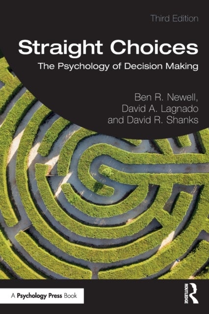Straight Choices - The Psychology of Decision Making