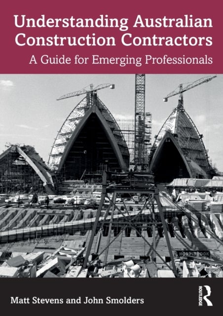 Understanding Australian Construction Contractors - A Guide for Emerging Professionals