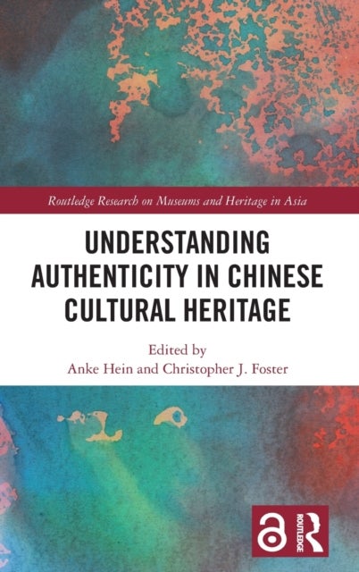 Bilde av Understanding Authenticity In Chinese Cultural Heritage