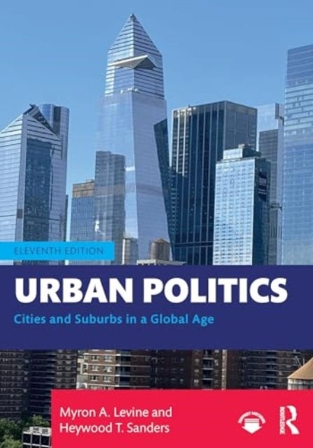 Urban Politics - Cities and Suburbs in a Global Age
