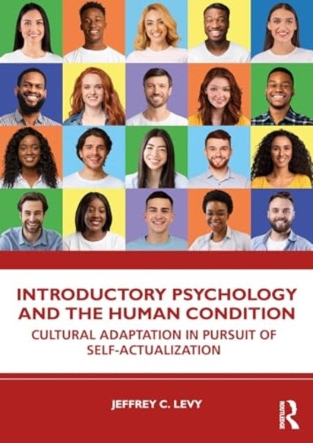 Introductory Psychology and the Human Condition - Cultural Adaptation in Pursuit of Self-Actualization