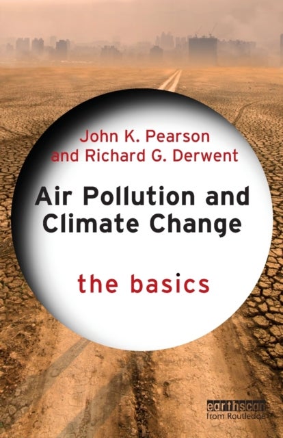 Air Pollution and Climate Change - The Basics