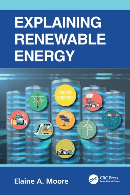 Bilde av Explaining Renewable Energy Av Elaine A. (the Open University Milton Keynes Uk) Moore