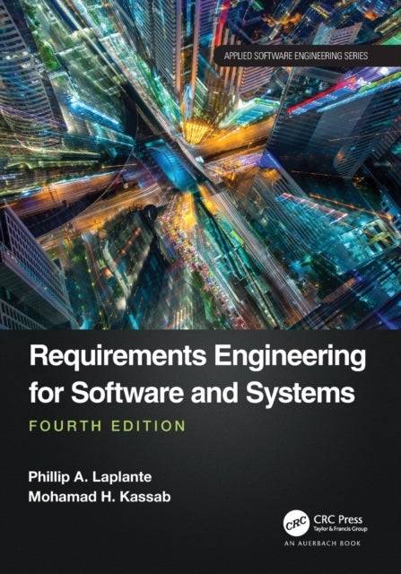 Bilde av Requirements Engineering For Software And Systems Av Phillip A. (the Pennsylvania State University Malvern Usa) Laplante, Mohamad Kassab