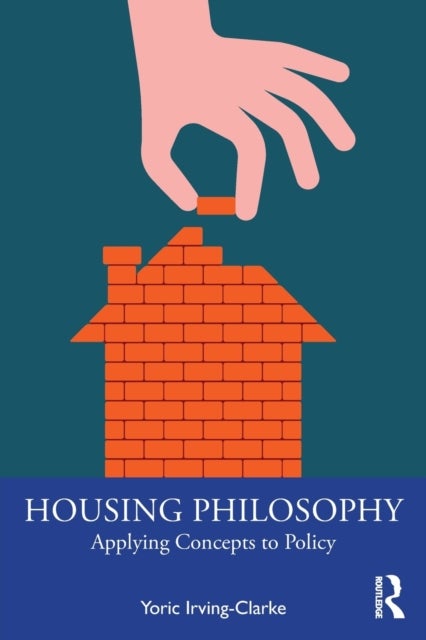 Bilde av Housing Philosophy Av Yoric (chartered Institute Of Housing Uk) Irving-clarke