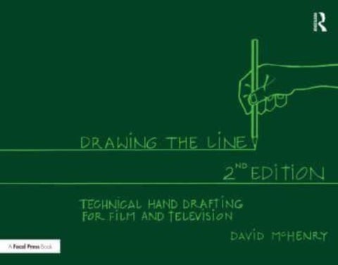 Drawing the Line - Technical Hand Drafting for Film and Television