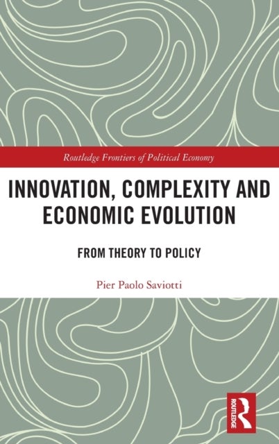 Innovation, Complexity and Economic Evolution - From Theory to Policy