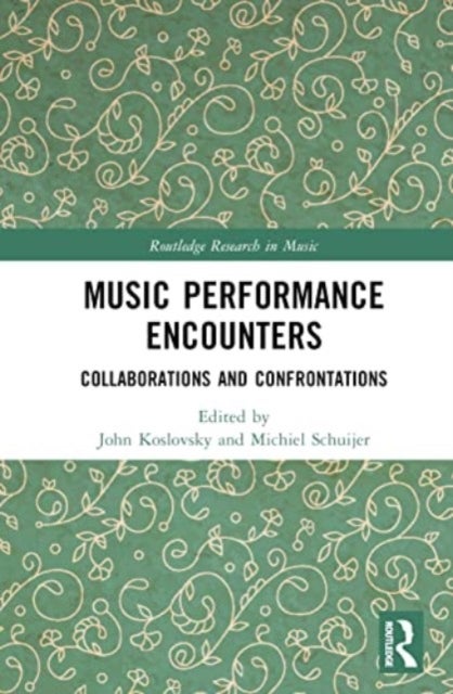 Music Performance Encounters - Collaborations and Confrontations