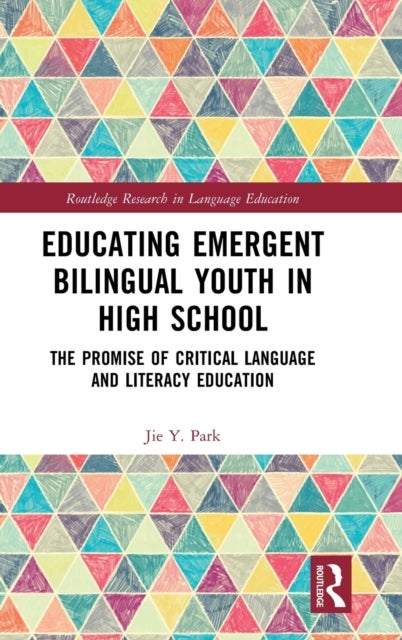 Educating Emergent Bilingual Youth in High School - The Promise of Critical Language and Literacy Education