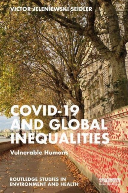 Covid-19 and Global Inequalities - Vulnerable Humans