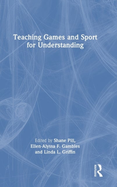 Bilde av Teaching Games And Sport For Understanding