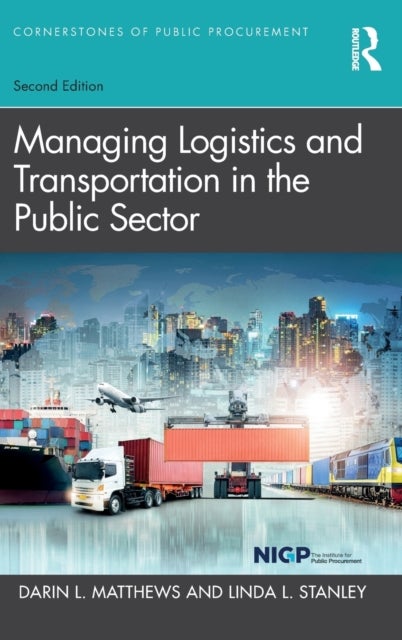 Bilde av Managing Logistics And Transportation In The Public Sector Av Darin L. (university Of California-santa Cruz Usa) Matthews, Linda L. (arizona State Uni