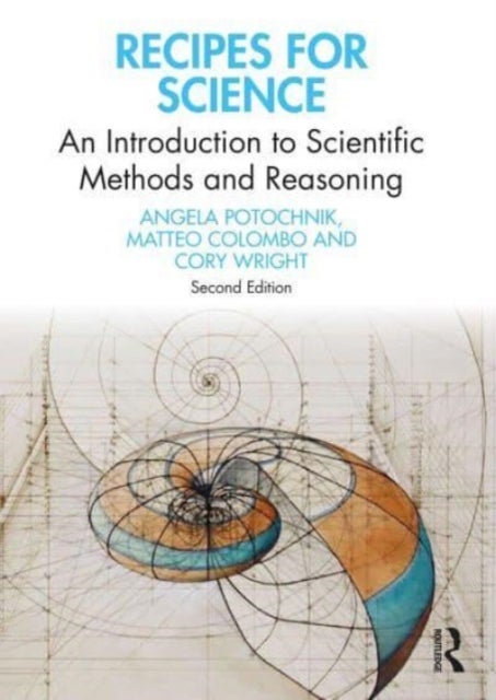 Recipes for Science - An Introduction to Scientific Methods and Reasoning