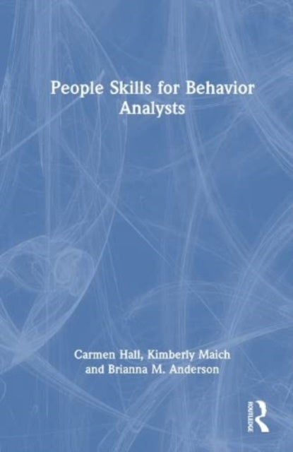 People Skills for Behavior Analysts
