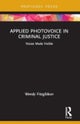 Applied Photovoice in Criminal Justice