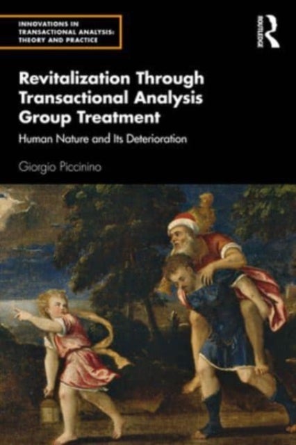 Bilde av Revitalization Through Transactional Analysis Group Treatment Av Giorgio Piccinino