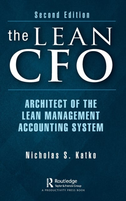 The Lean CFO - Architect of the Lean Management Accounting System