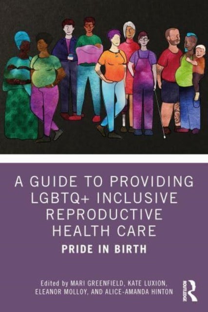 A Guide to Providing LGBTQ+ Inclusive Reproductive Health Care - Pride in Birth