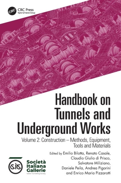 Handbook on Tunnels and Underground Works - Volume 2: Construction - Methods, Equipment, Tools and Materials