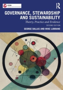 Governance, Stewardship and Sustainability - Theory, Practice and Evidence