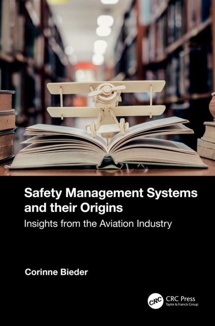 Safety Management Systems and their Origins - Insights from the Aviation Industry