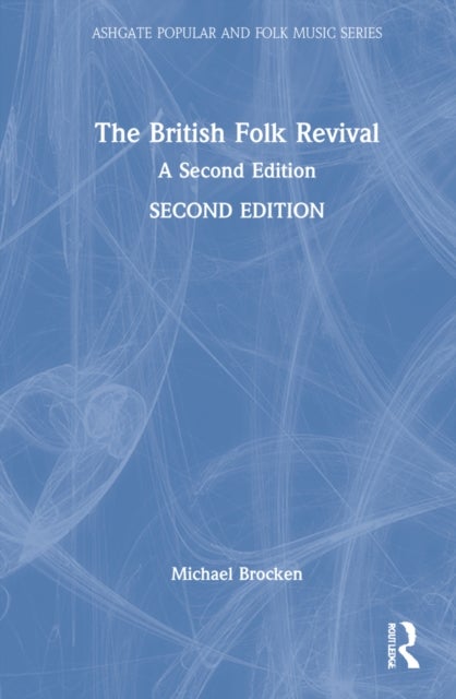 Bilde av The British Folk Revival Av Michael Brocken