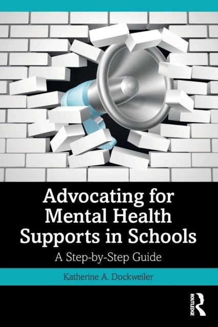 Advocating for Mental Health Supports in Schools - A Step-by-Step Guide