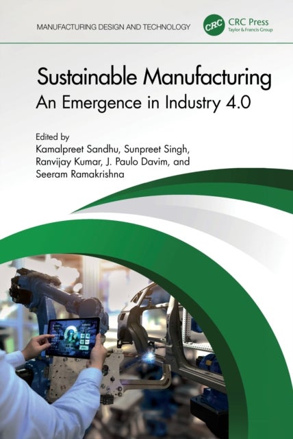 Sustainable Manufacturing - An Emergence in Industry 4.0