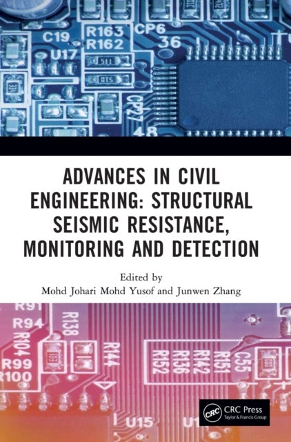 Bilde av Advances In Civil Engineering: Structural Seismic Resistance, Monitoring And Detection