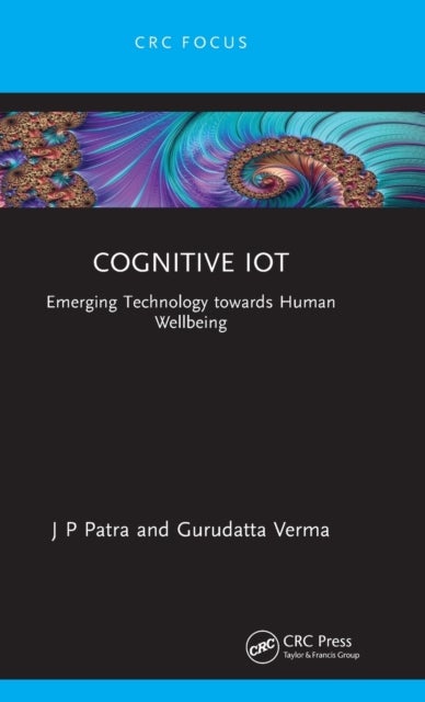 Bilde av Cognitive Iot Av J P (ssipmt Raipur India) Patra, Gurudatta (national Institute Of Technology Raipur India) Verma