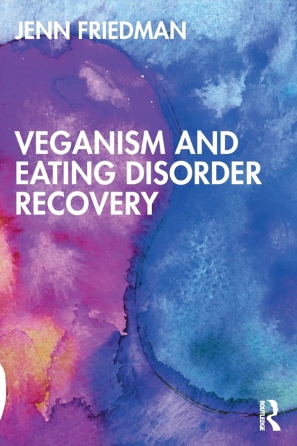 Bilde av Veganism And Eating Disorder Recovery Av Jenn Friedman