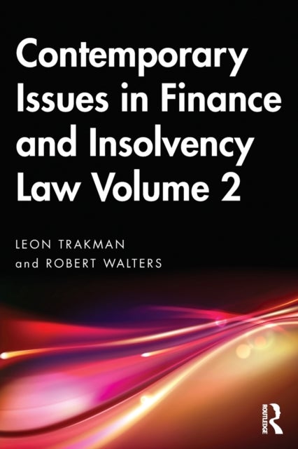 Bilde av Contemporary Issues In Finance And Insolvency Law Volume 2 Av Leon (unsw Sydney Australia) Trakman, R Walters